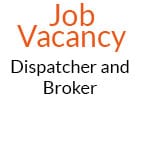 Job Vacancy for a Broker and Dispatcher